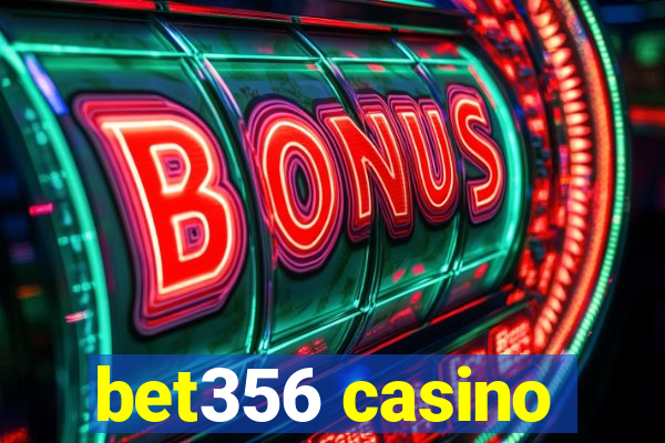 bet356 casino