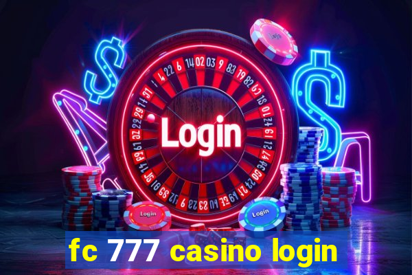 fc 777 casino login