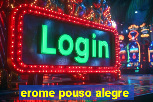 erome pouso alegre