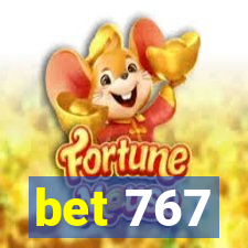 bet 767