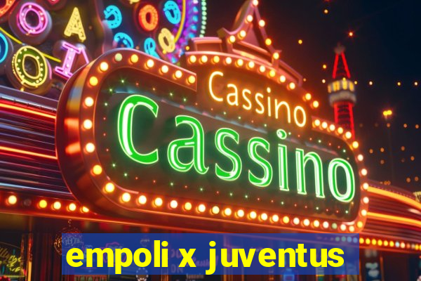 empoli x juventus