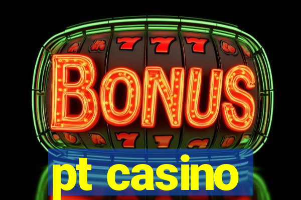 pt casino