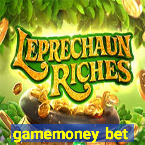 gamemoney bet