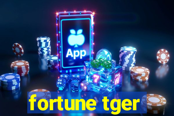 fortune tger