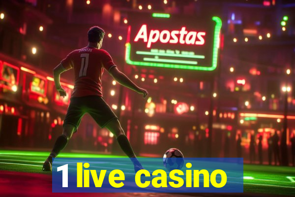 1 live casino