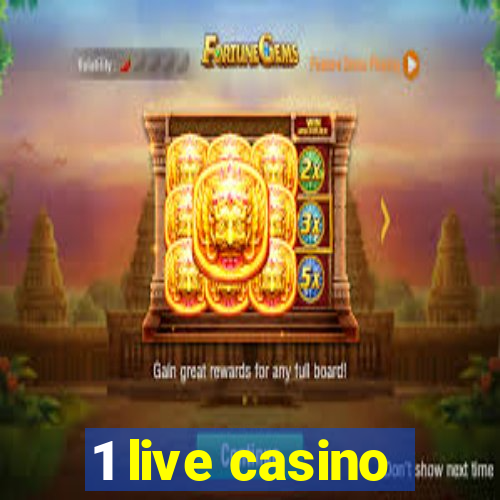 1 live casino