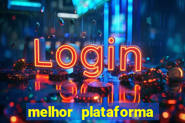 melhor plataforma de casino online