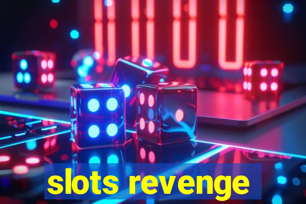 slots revenge