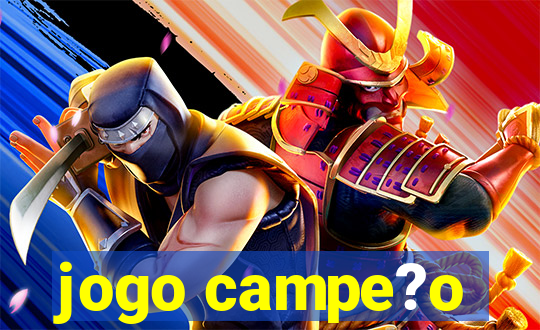 jogo campe?o