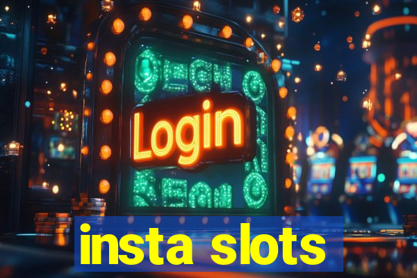 insta slots