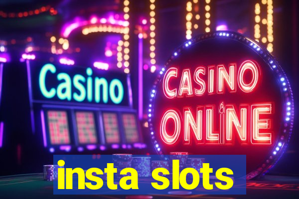 insta slots