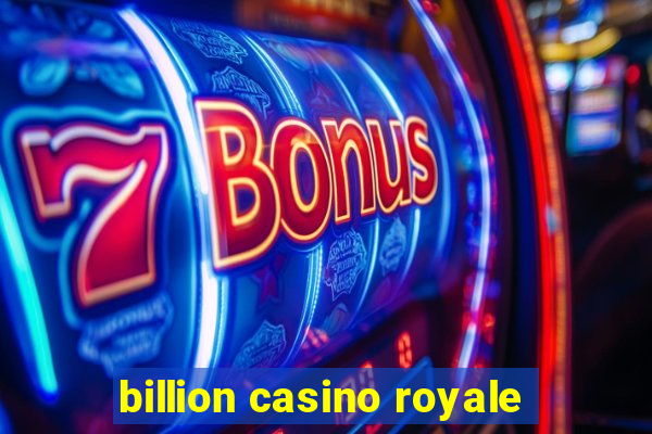 billion casino royale