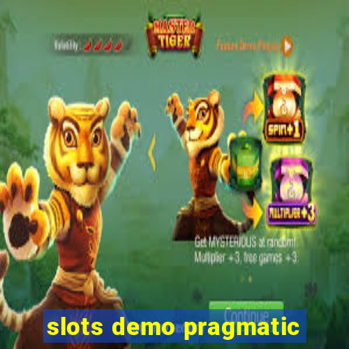 slots demo pragmatic