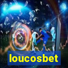 loucosbet