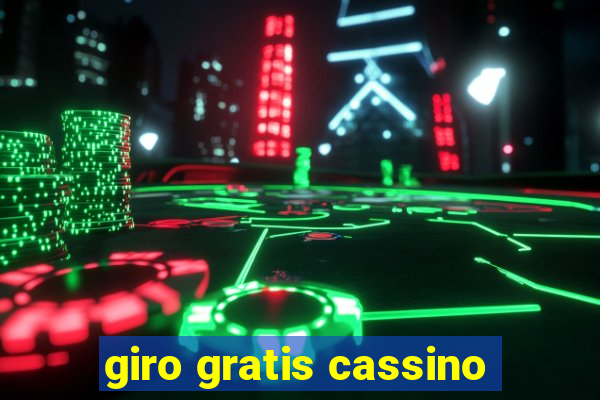 giro gratis cassino