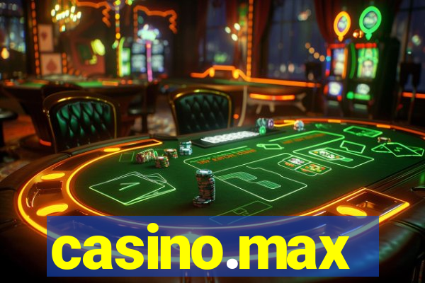 casino.max