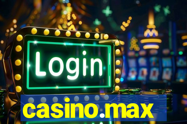 casino.max