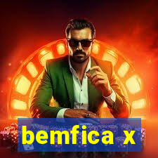 bemfica x