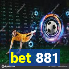 bet 881