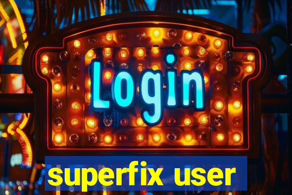 superfix user