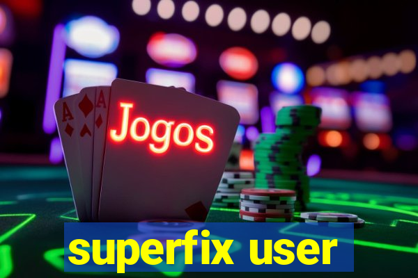 superfix user