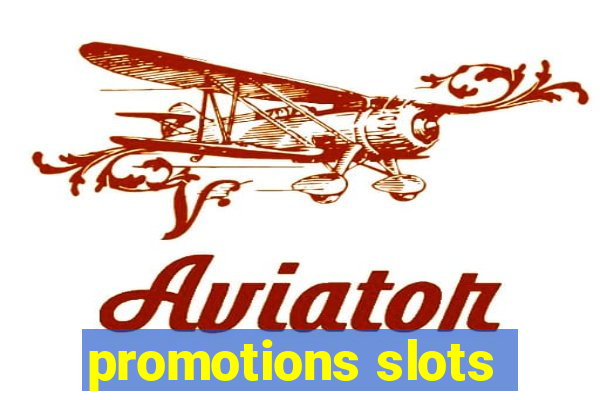 promotions slots