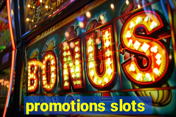 promotions slots