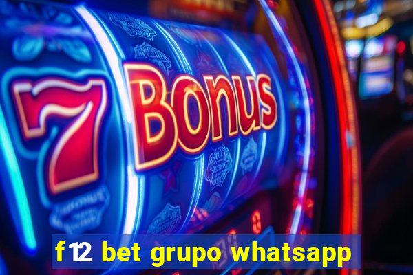 f12 bet grupo whatsapp