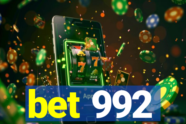 bet 992