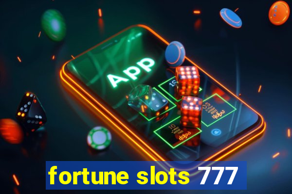 fortune slots 777