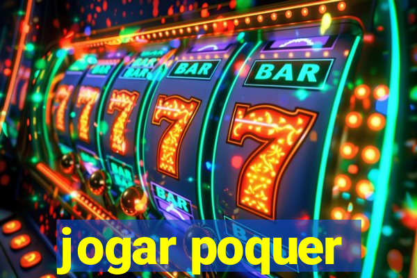 jogar poquer