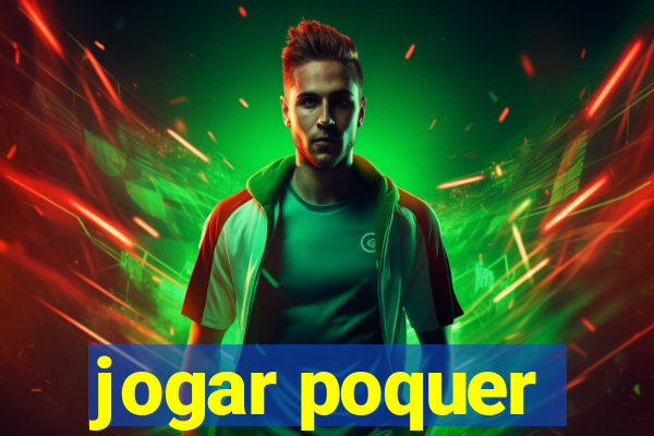 jogar poquer