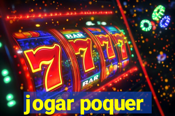 jogar poquer