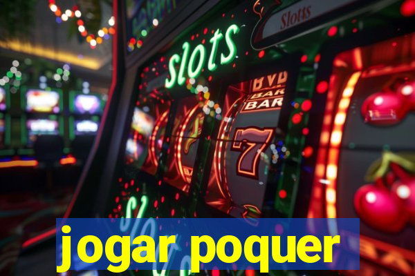 jogar poquer