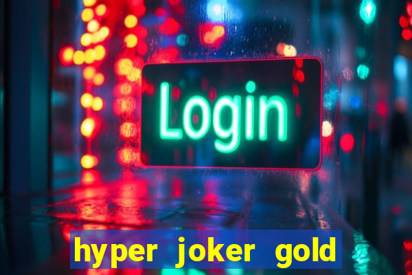 hyper joker gold blitz slot