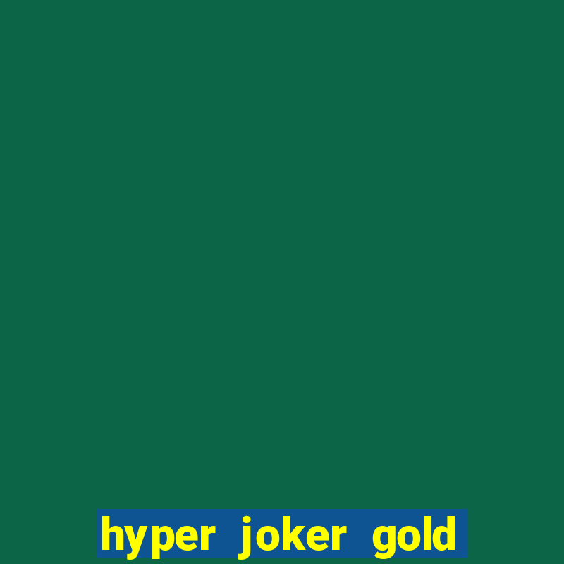 hyper joker gold blitz slot