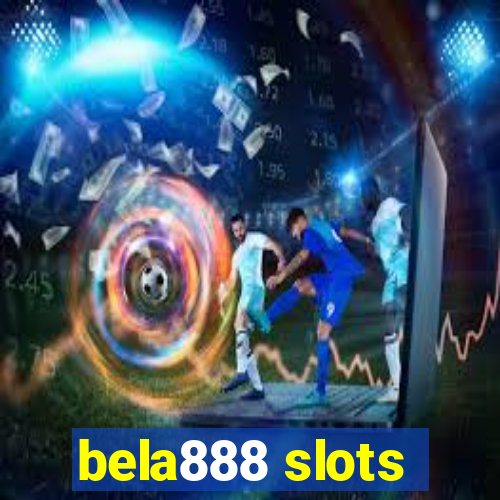 bela888 slots