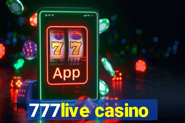 777live casino