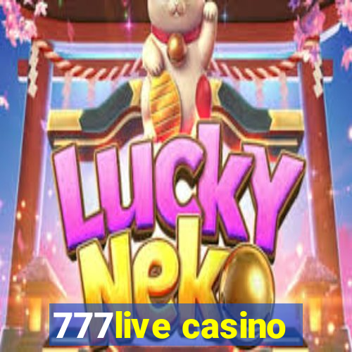 777live casino