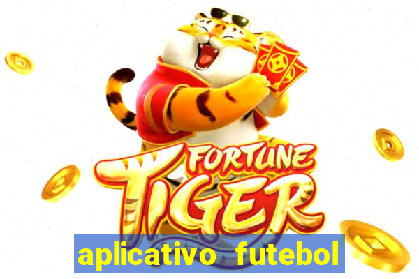 aplicativo futebol da hora 4.5