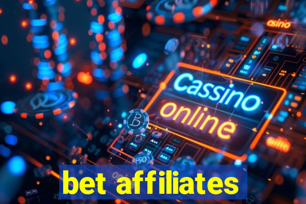 bet affiliates