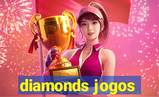 diamonds jogos