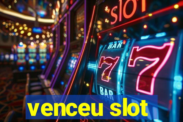 venceu slot