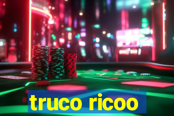 truco ricoo