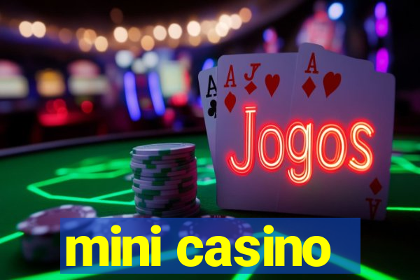 mini casino