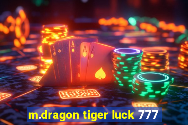 m.dragon tiger luck 777