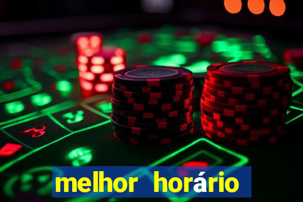 melhor horário para jogar fortune tiger hoje