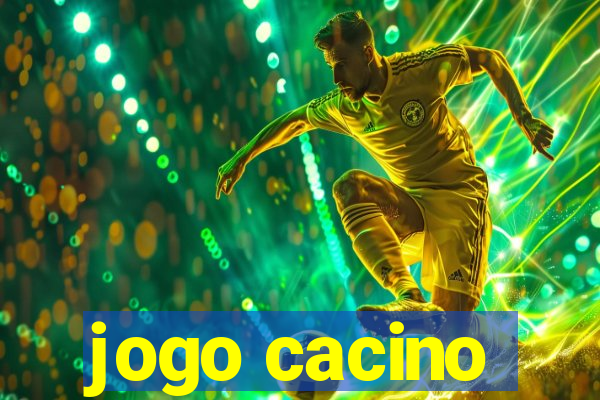 jogo cacino