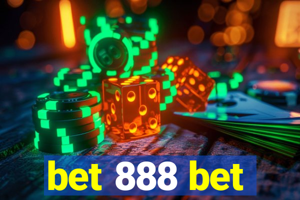 bet 888 bet