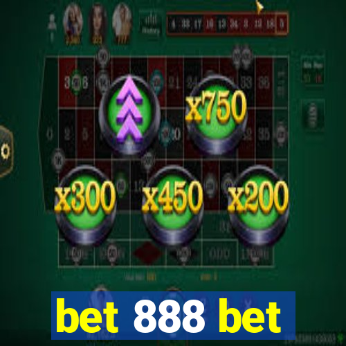 bet 888 bet